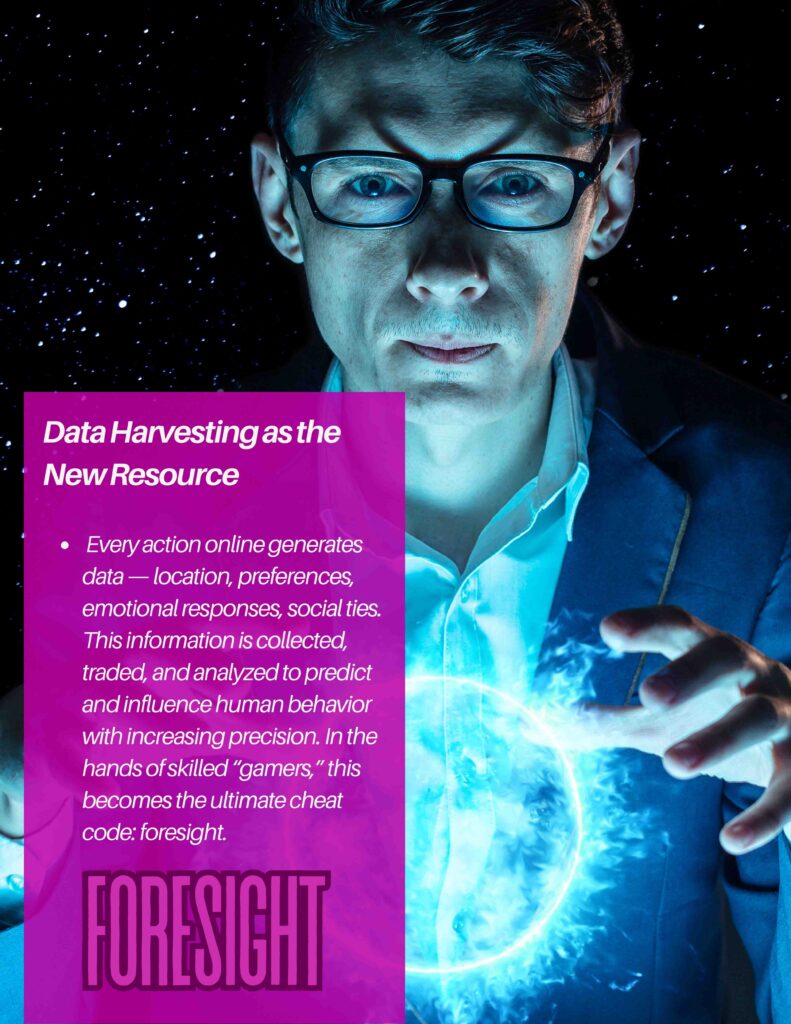 YOU ARE BEING GAMED: HOOKED AND WATCHED 1 Foresight Harvsting Data Science to Sage