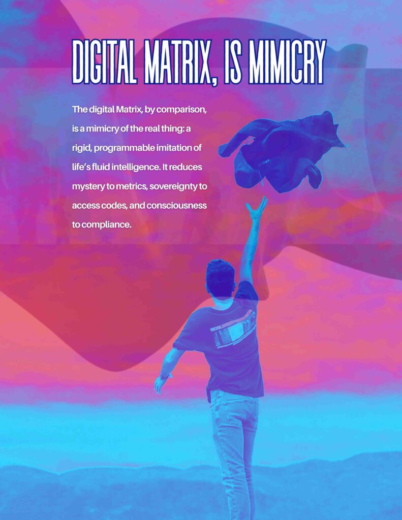 YOU ARE BEING GAMED: HOOKED AND WATCHED 4 Science to sage Mimicry