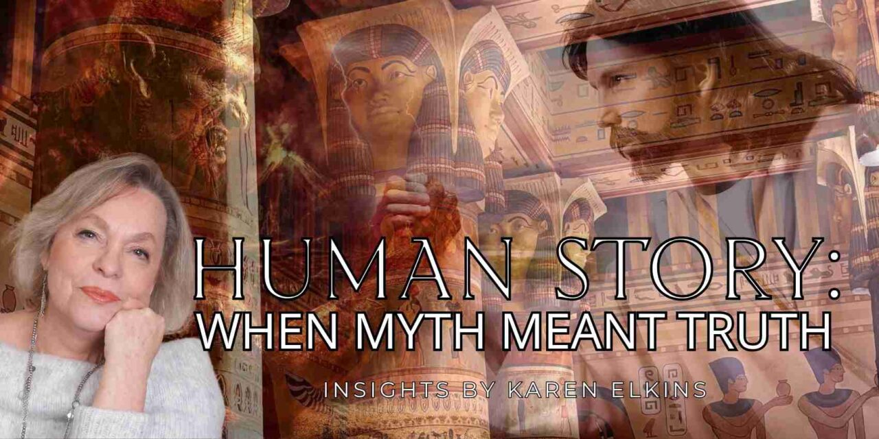 Human Story: When Myth Meant Truth