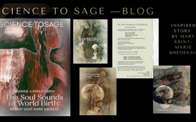 Test home page 9 THE SOUL SOUNDS OF WORLD BIRTH: BY MARY SAINT-MARIE SHEOEKAH